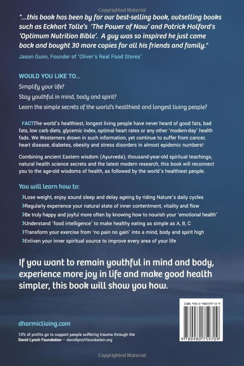 Ancient Wisdom for Modern Health - Book 1: the Essential Wisdoms - Rediscover the Simple, Timeless Secrets of Health and Happiness: Volume 1